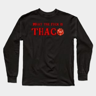 What the F@#$ is THAC0?! Long Sleeve T-Shirt